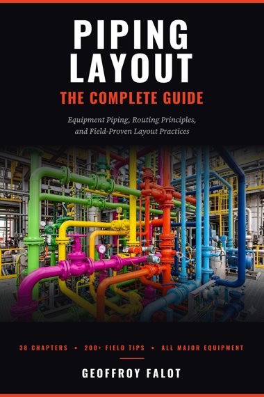 Piping Layout: The Complete Guide